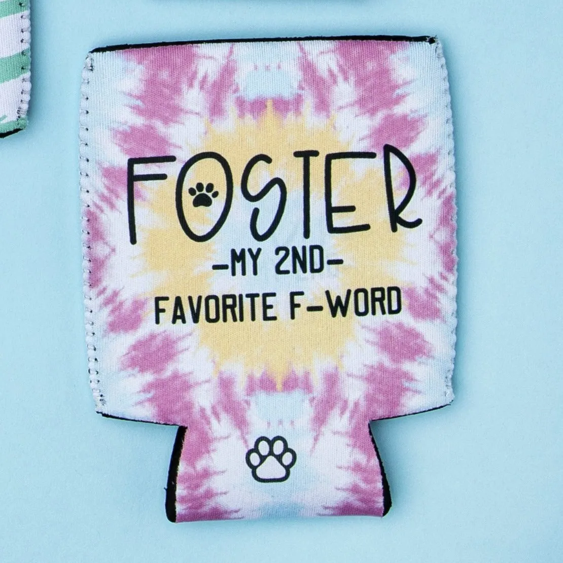 Foster - my 2nd Favorite F Word Can Cooler